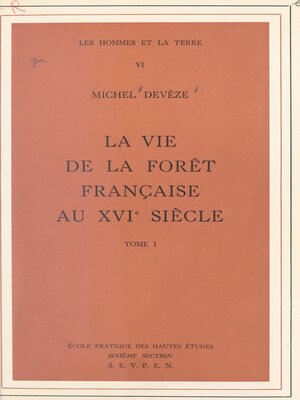 cover image of La vie de la forêt française au XVIe siècle, 1